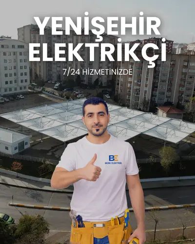 Yenişehir Elektrikçi ve Acil Arıza Tamir Ustası
